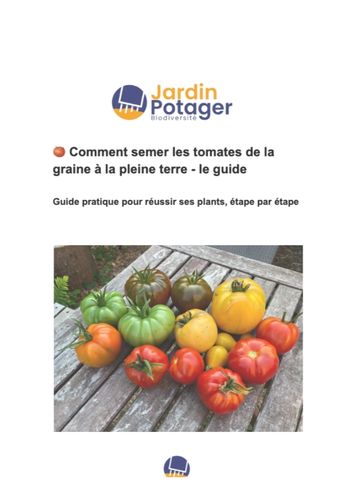 Guide PDF tomates - de la graine à la pleine terre